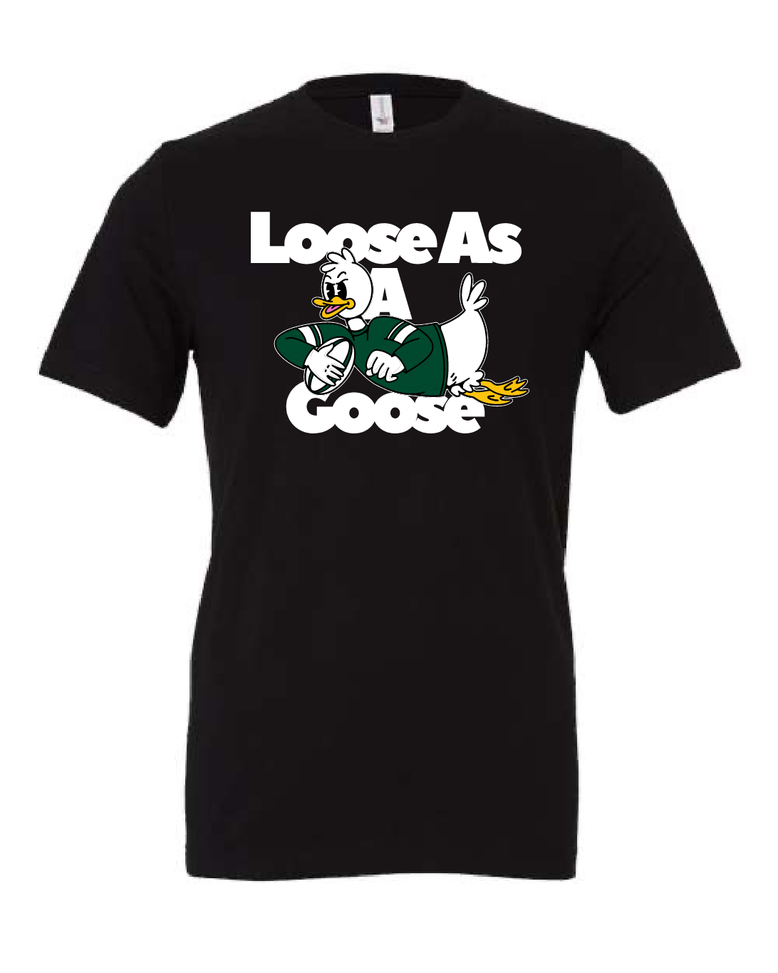 Loose as a Goose